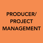 Producer/Project Management