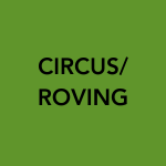 Circus/Roving