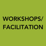 Workshops/Facilitation